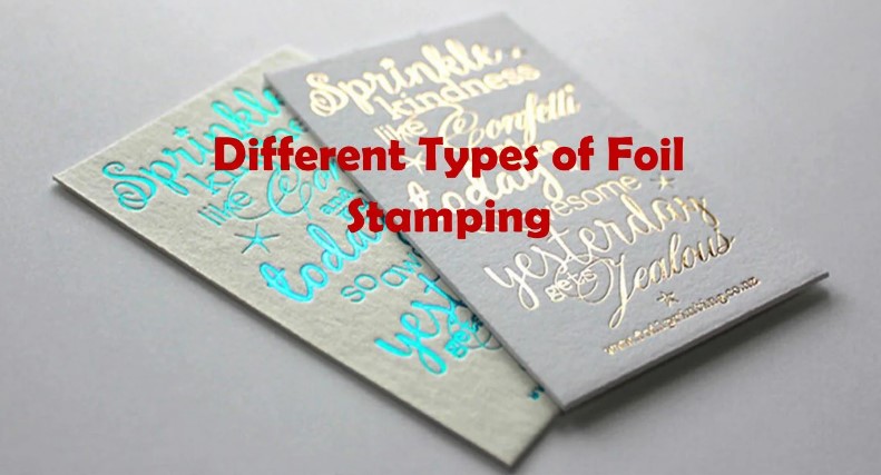 Types of Foil Stamping